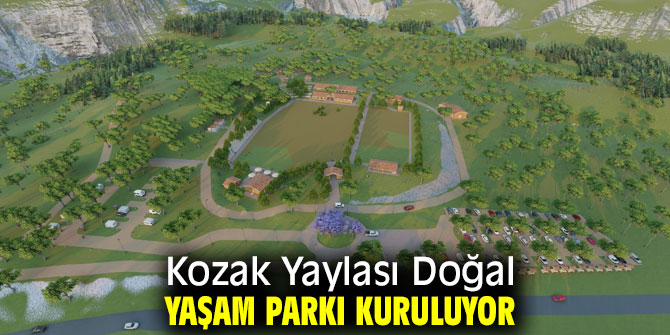 İBB Kozak Yaylası Doğal Yaşam Parkı'nı kuruyor!