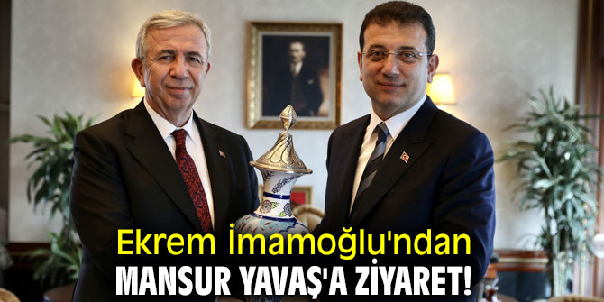 Ekrem İmamoğlu'ndan Mansur Yavaş'a ziyaret!