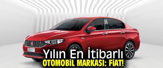 Fiat, Yılın En İtibarlı Otomobil Markası seçildi!
