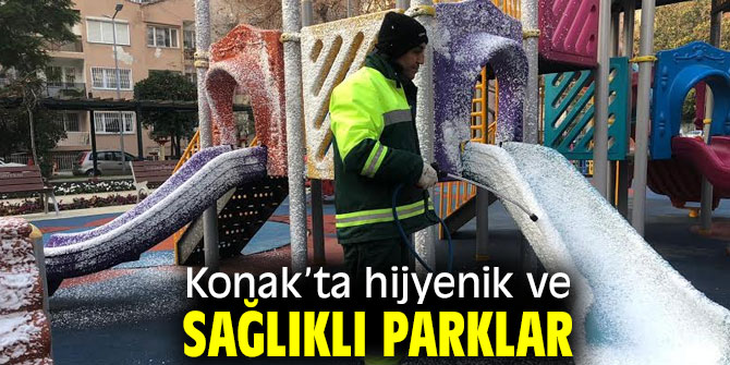 Konak’ta parklar hijyenik ve sağlıklı!