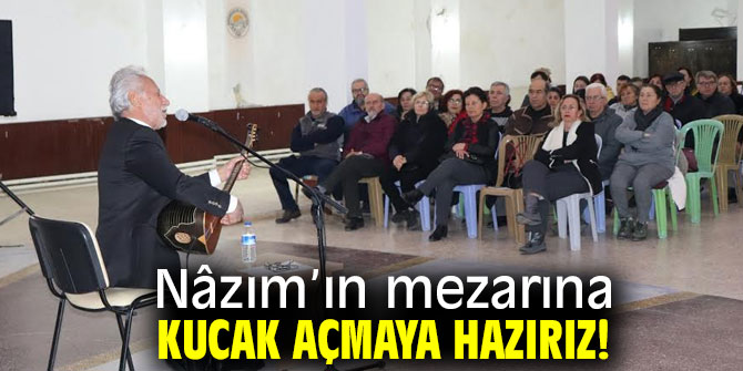 Karaburun Nâzım’ın mezarına kucak açmaya hazır!