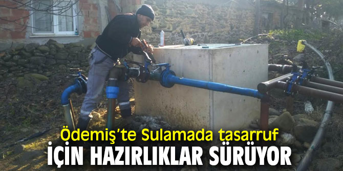 Ödemiş Belediyesi'nden Sulamada tasarruf hamlesi!