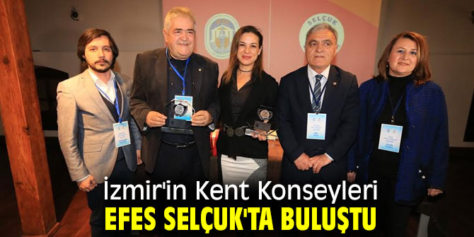 Efes Selçuk'ta İzmir'in Kent Konseyleri buluştu!