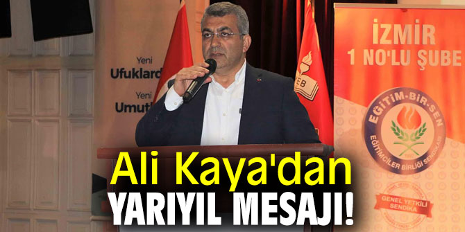 Ali Kaya'dan yarıyıl mesajı!