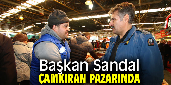 Başkan Sandal Çamkıran pazarında