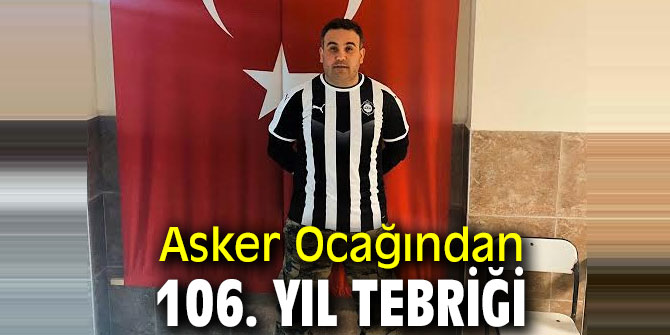 Özgür Ekmekçioğlu'ndan 106. yıl tebriği!