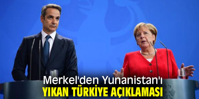Merkel'den Yunanistan'ı yıkan Türkiye açıklaması