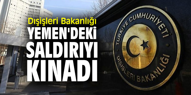 Dışişleri Bakanlığı'ndan askeri kampa saldırıya kınama!