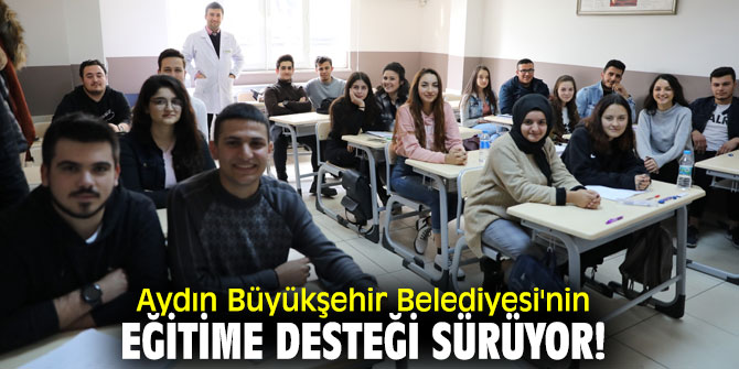 Aydın Büyükşehir Belediyesi'nin eğitime desteği sürüyor!