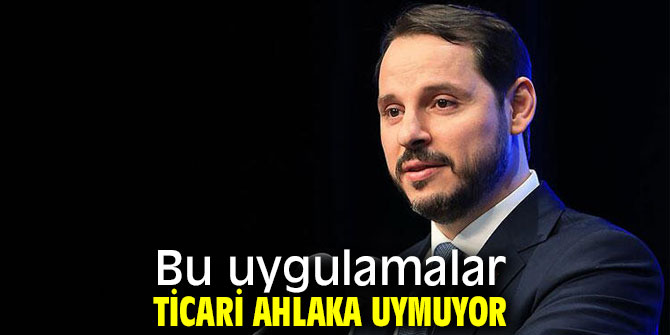 Bu uygulamalar ticari ahlaka uymuyor.