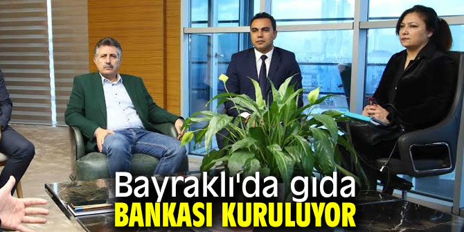 Bayraklı'da gıda israfı önlenecek!