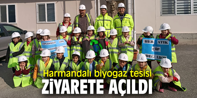 Harmandalı Düzenli Atık Depolama ve Biyogaz Tesisi ziyarete açıldı