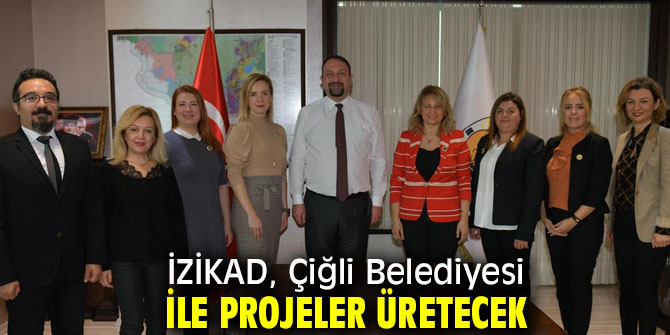 İZİKAD, Çiğli Belediyesi ile kadınların geleceği için çalışacak