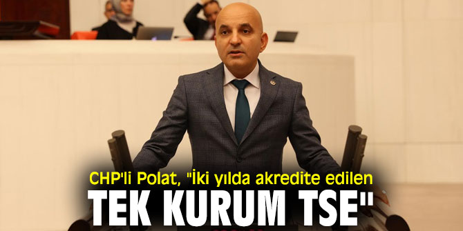 CHP'li Polat’ın soru önergesine Bakandan yanıt!