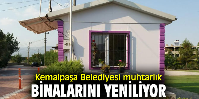 Kemalpaşa'da muhtarlıklar yeniliyor 