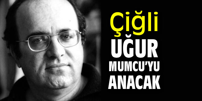 Uğur Mumcu Çiğli'de Anılacak!