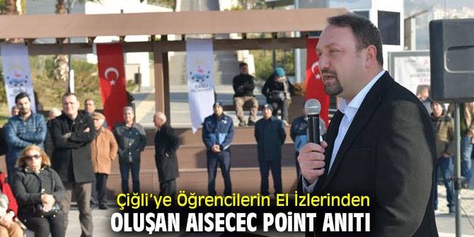 Çiğli’ye AISECEC Point Anıtı!