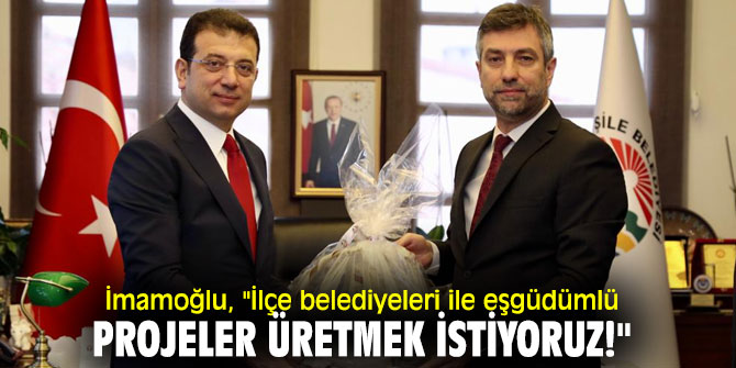 Şile Belediyesi’nden Ekrem İmamoğlu'na ziyaret!