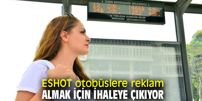 ESHOT ihaleye çıkıyor! Canlı yayınlanacak