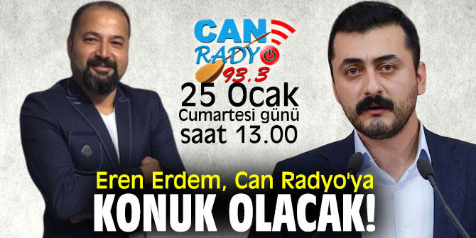 Eren Erdem, Can Radyo'ya konuk olacak!