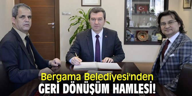 Bergama Belediyesi'nden geri dönüşüm hamlesi!