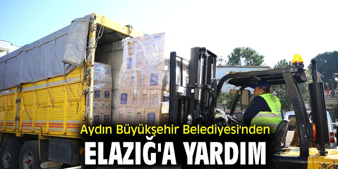 Aydın Büyükşehir Belediyesi'nden Elazığ'a yardım
