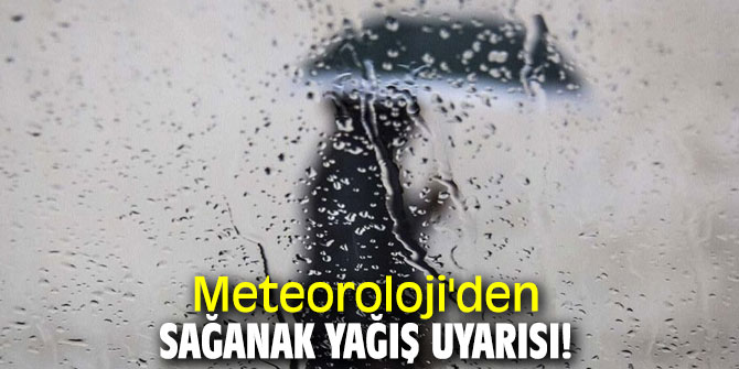 Meteoroloji'den kritik sağanak yağış uyarısı geldi