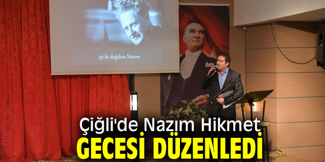 Çiğli'de Nazım Hikmet gecesi düzenledi