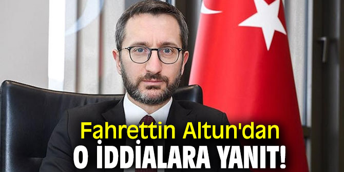 Fahrettin Altun'dan o iddialara yanıt!