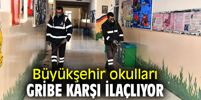  İzmir Büyükşehir Belediyesi, okulları ilaçlıyor!