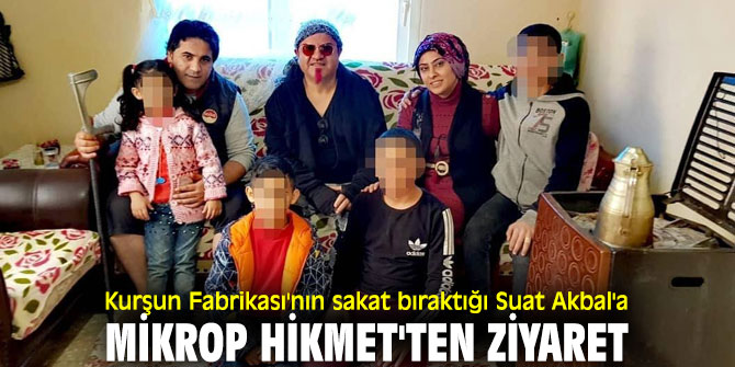 Mikrop Hikmet, Suat Akbal'ı ziyaret etti!