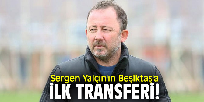 İşte Sergen Yalçın'ın ilk transferi!