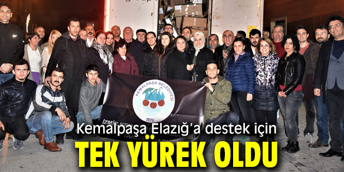 Kemalpaşa Elazığ için tek yürek oldu!