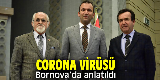 Corona Virusü paneli Bornova’da düzenlendi!