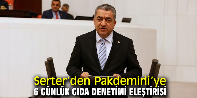 Serter, “6 gün değil 365 gün yapmanız lazım”