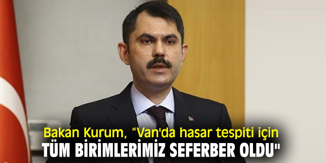 Bakan Kurum'dan deprem açıklaması! "Tüm birimlerimiz seferber oldu"