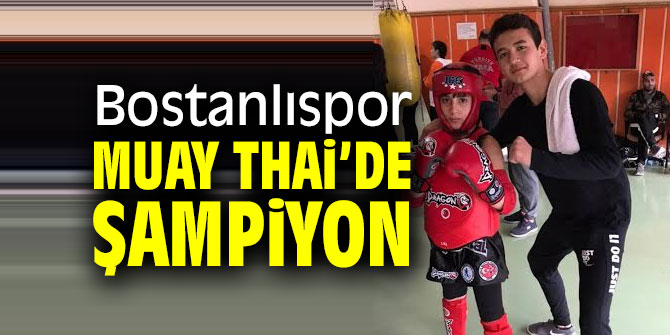 Bostanlıspor Muay Thai’de Şampiyon