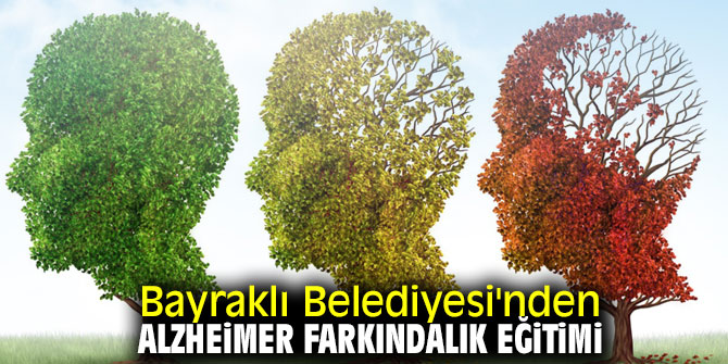 Bayraklı Belediyesi'nden Alzheimer farkındalık eğitimi