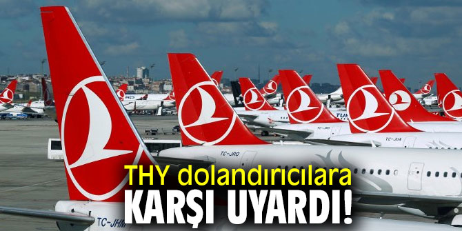 THY dolandırıcılara karşı uyardı!