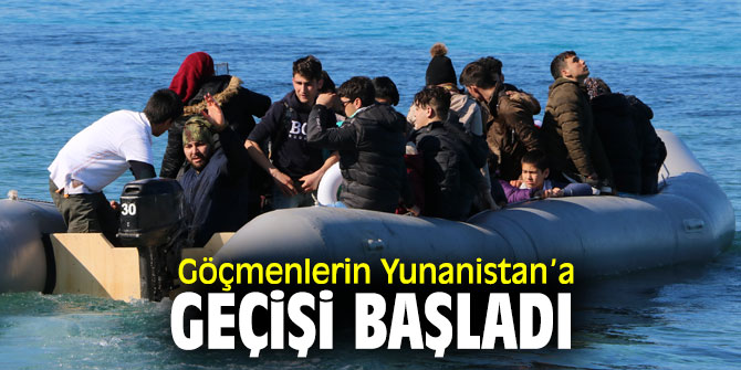  Göçmenlerin Yunanistan’a geçişi başladı