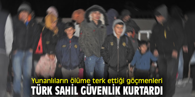 Göçmenleri Türk Sahil Güvenlik kurtardı