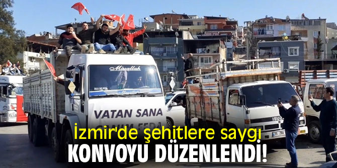 İzmir'de şehitlere saygı konvoyu düzenlendi!