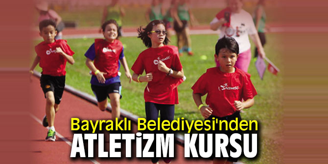 Bayraklı Belediyesi'nden Atletizm kursu