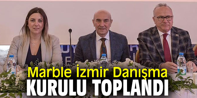 Marble İzmir Fuarı, Danışma Kurulu toplantısı düzenlendi!