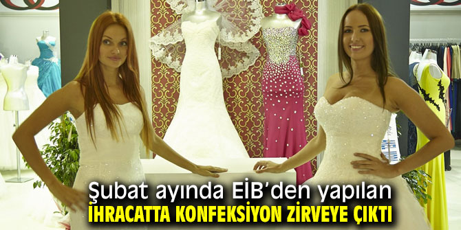 Şubat'ta EİB’den 1 milyar 15 milyon dolarlık ihracat