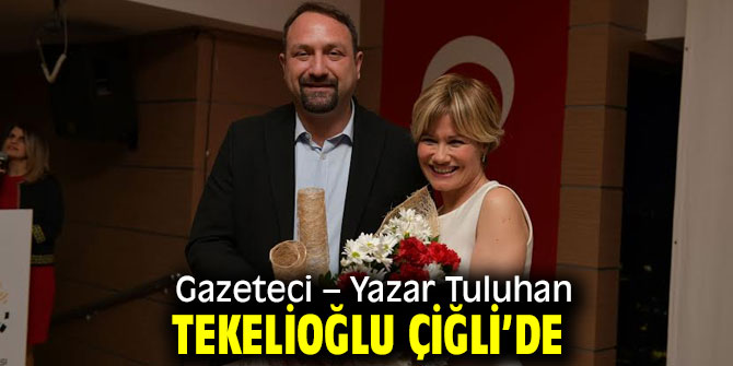 Tuluhan Tekelioğlu Çiğli’nin konuğu oldu!