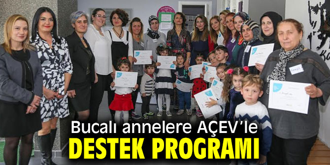 Bucalı anneler bilinçleniyor!
