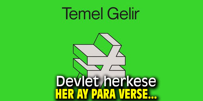 Devlet herkese her ay para verse...