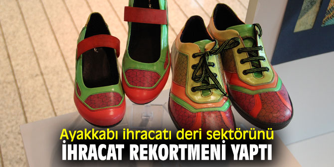 Egeli ayakkabı ihracatçıları, 2020 yılına çok başarılı bir giriş yaptı