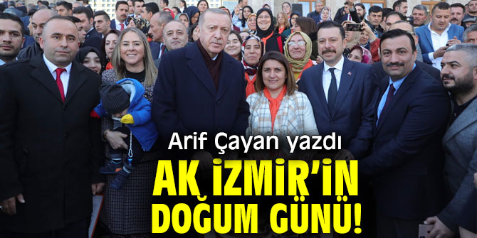 AK İzmir’in Doğum Günü!